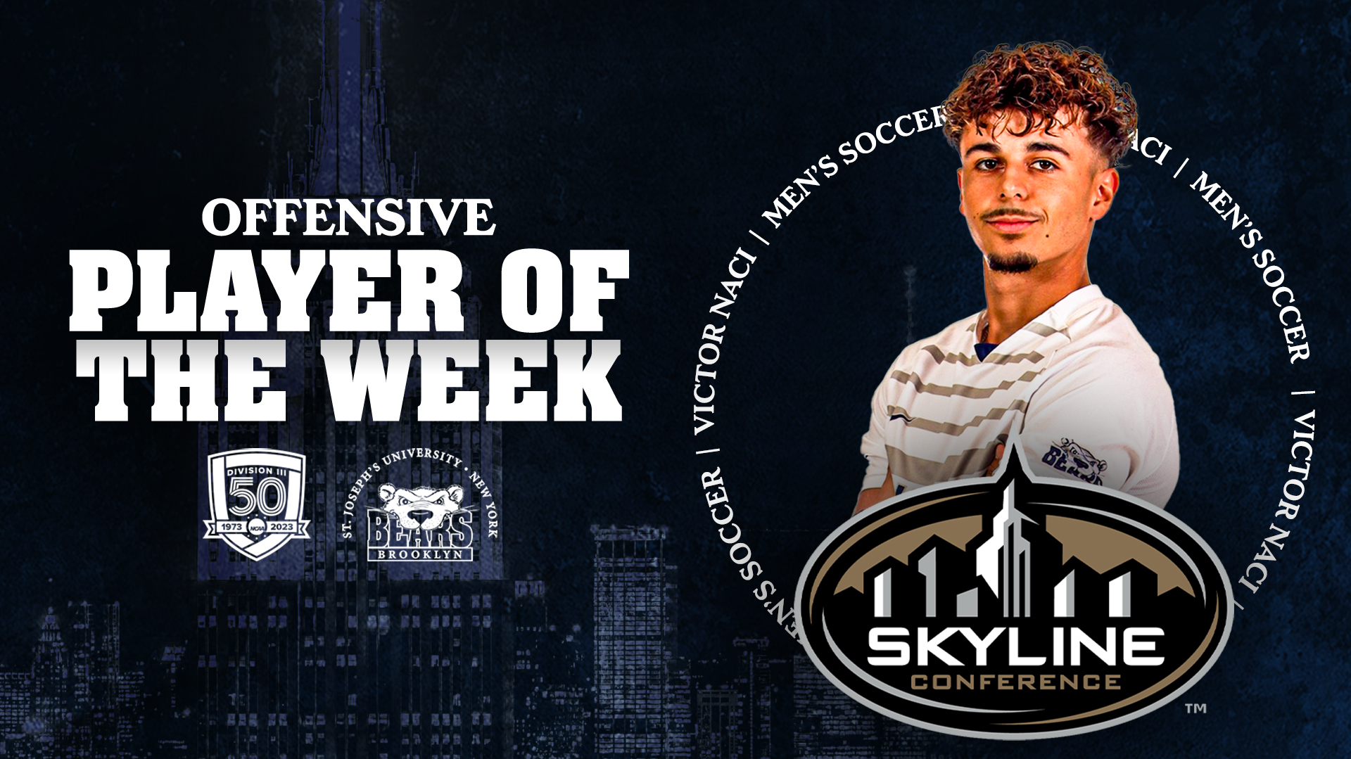 Naci Claims Skyline Men’s Soccer Offensive Player of the Week Honors; Chimborazo to Weekly Honor Roll